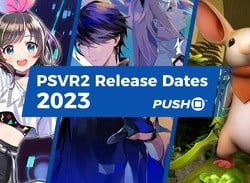 New PSVR2 Games Release Dates in 2023